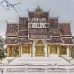 Laos : Luang Prabang ou la sérénité d’une ville