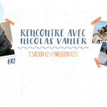 Allo La Planète – Rencontre avec Nicolas Vanier