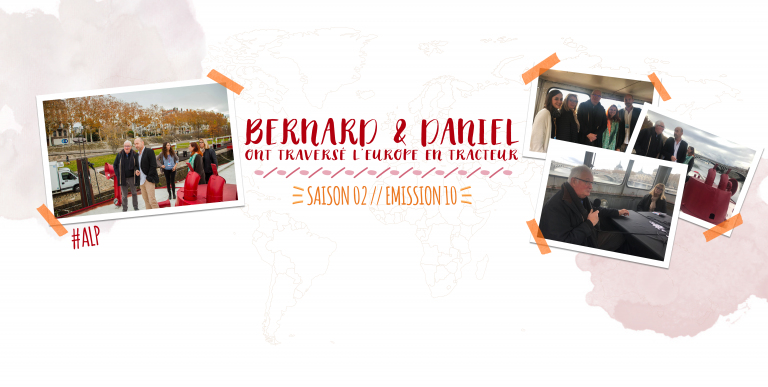 Allo La Planète – Bernard et Daniel ont traversé l’Europe en tracteur