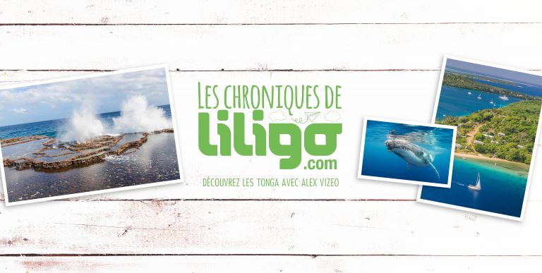 Découvrez les Tonga avec Alex Vizeo et Liligo !