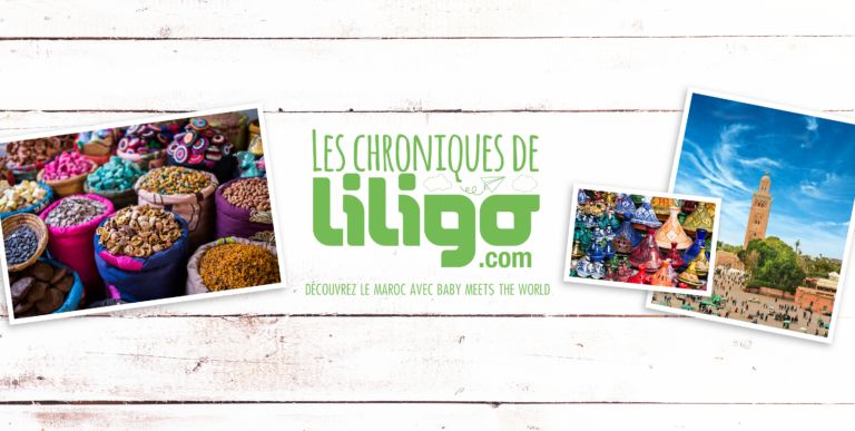 Découvrez le Maroc avec Baby Meets The World et Liligo !