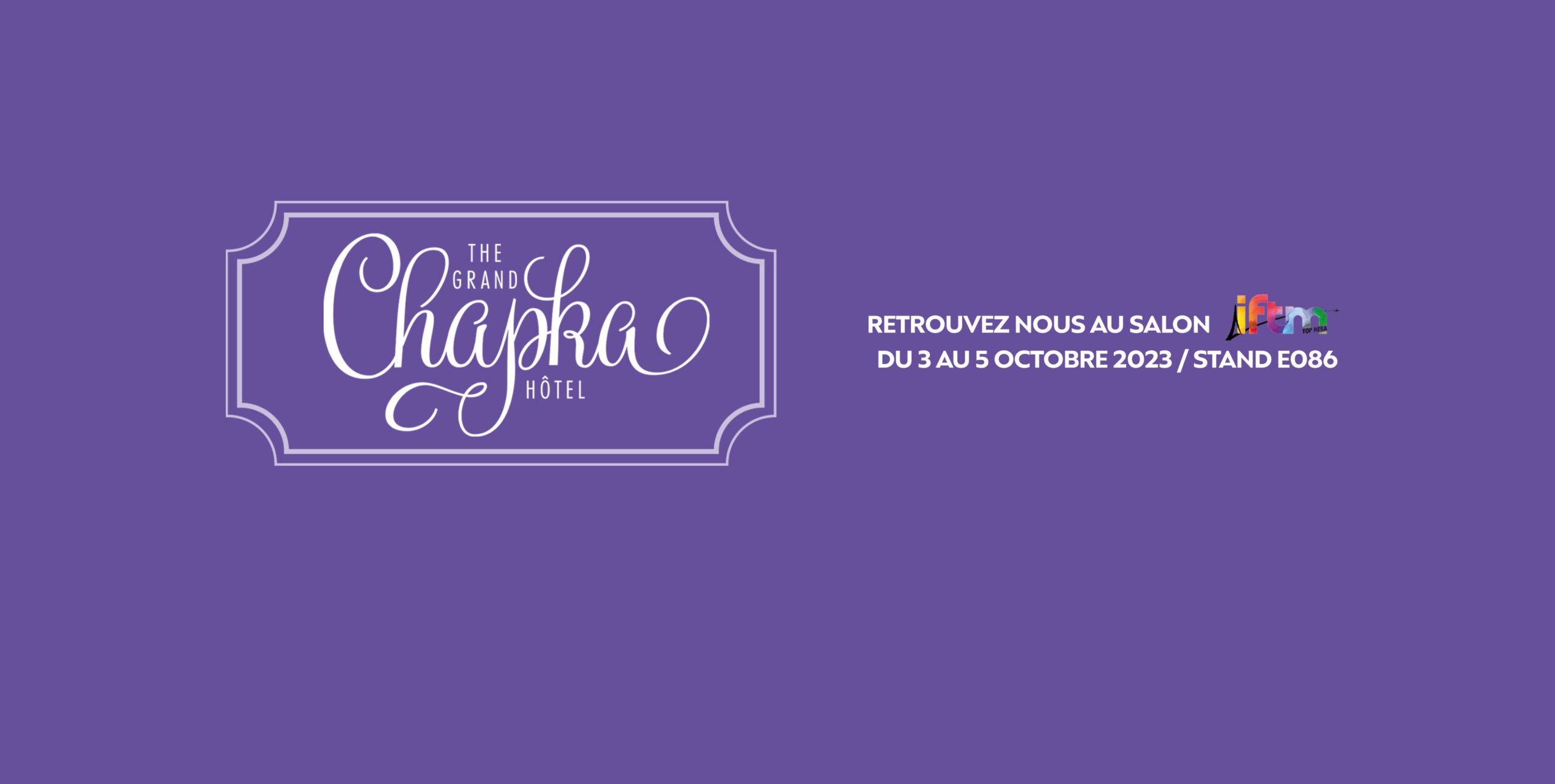 Chapka fait son grand retour sur le salon IFTM